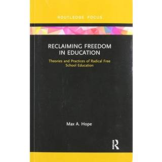 Reclaiming Freedom in Education