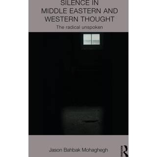 Silence in Middle Eastern and Western Thought