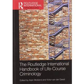 The Routledge International Handbook of Life-Course Criminology
