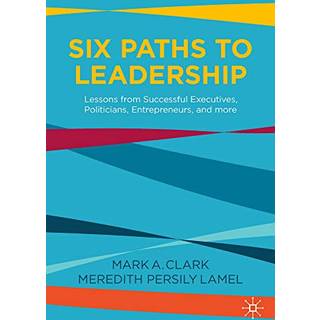 Six Paths to Leadership