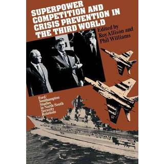 Superpower Competition and Crisis Prevention in the Third World