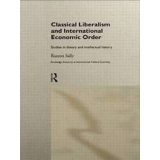 Classical Liberalism and International Economic Order
