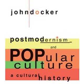 Postmodernism and Popular Culture