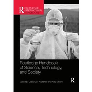 Routledge Handbook of Science, Technology, and Society