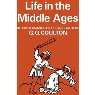 Life in the Middle Ages: Volume 1 & 2, Religion, Folk-Lore and Superstition; Chronicles, Science and Art