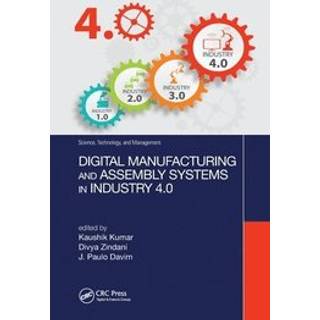 Digital Manufacturing and Assembly Systems in Industry 4.0