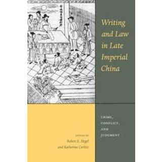 Writing and Law in Late Imperial China