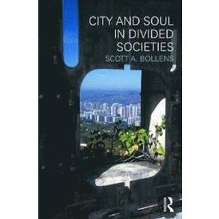 City and Soul in Divided Societies