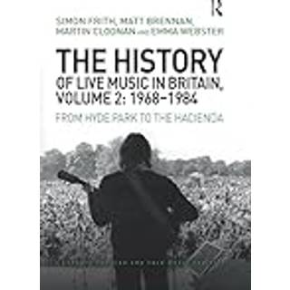 The History of Live Music in Britain, Volume II, 1968-1984