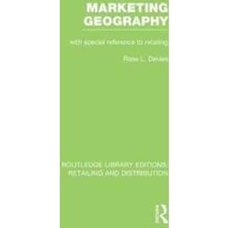 Marketing Geography (RLE Retailing and Distribution)