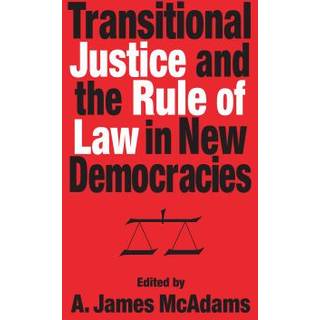 Transitional Justice and the Rule of Law in New Democracies