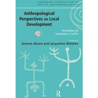 Anthropological Perspectives on Local Development