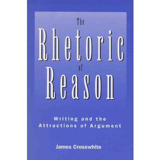 The Rhetoric of Reason