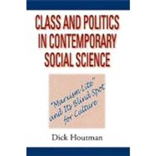 Class and Politics in Contemporary Social Science