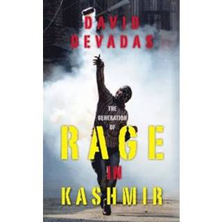 The Generation of Rage in Kashmir