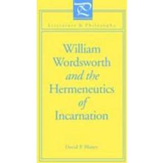 William Wordsworth and the Hermeneutics of Incarnation