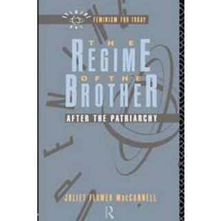 The Regime of the Brother