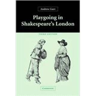 Playgoing in Shakespeare's London