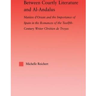 Between Courtly Literature and Al-Andaluz