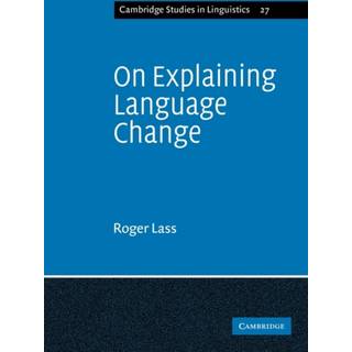 On Explaining Language Change