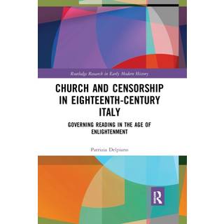 Church and Censorship in Eighteenth-Century Italy