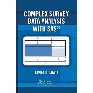 Complex Survey Data Analysis with SAS