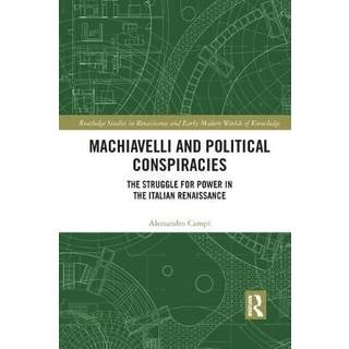 Machiavelli and Political Conspiracies