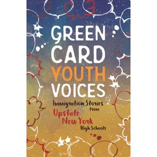 Immigration Stories from Upstate New York High Schools