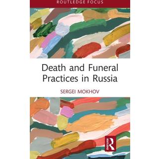 Death and Funeral Practices in Russia