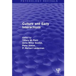Culture and Early Interactions (Psychology Revivals)