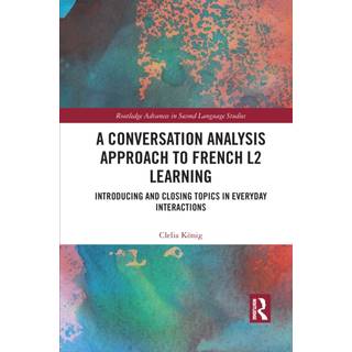 A Conversation Analysis Approach to French L2 Learning