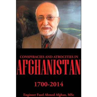 Conspiracies and Atrocities in Afghanistan