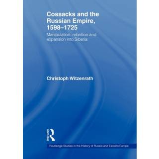 Cossacks and the Russian Empire, 1598-1725