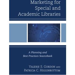 Marketing for Special and Academic Libraries