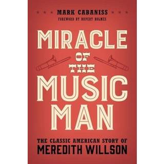 Miracle of The Music Man