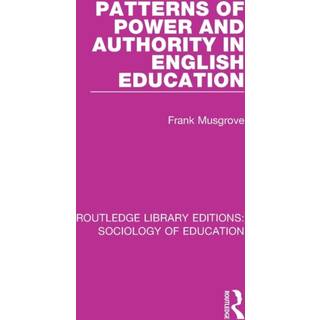 Patterns of Power and Authority in English Education