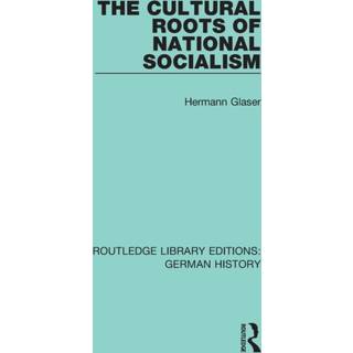 The Cultural Roots of National Socialism