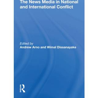 The News Media In National And International Conflict