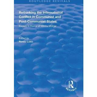 Rethinking the International Conflict in Communist and Post-communist States