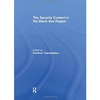 The Security Context in the Black Sea Region