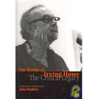 Worlds of Irving Howe