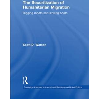 The Securitization of Humanitarian Migration