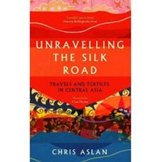 Unravelling the Silk Road