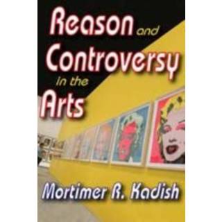 Reason and Controversy in the Arts