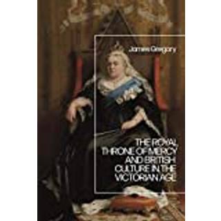 The Royal Throne of Mercy and British Culture in the Victorian Age