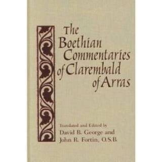 Boethian Commentaries of Clarembald of Arras