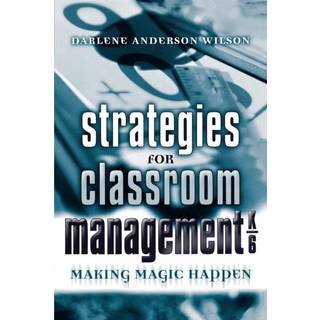Strategies for Classroom Management, K-6