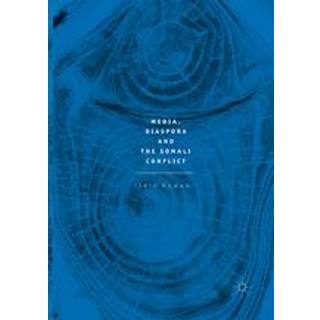 Media, Diaspora and the Somali Conflict