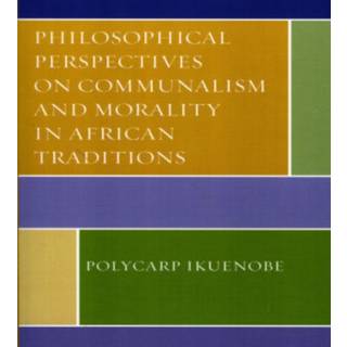 Philosophical Perspectives on Communalism and Morality in African Traditions