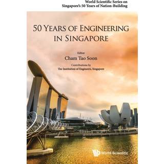 50 Years Of Engineering In Singapore